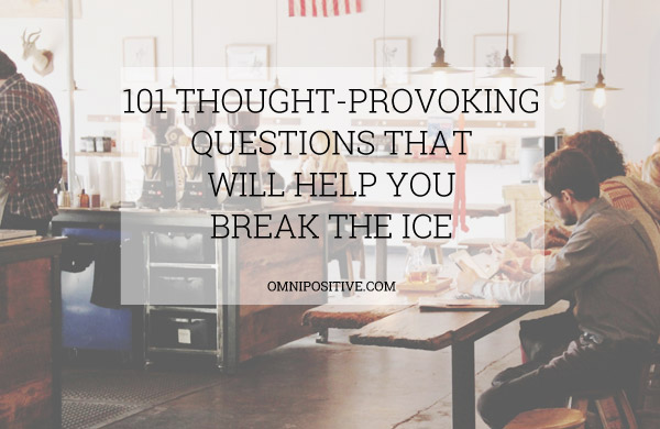 101 thought-provoking questions
