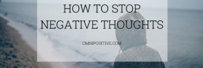 how to stop negative thoughts