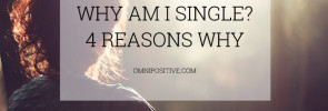 why am i single